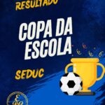 RESULTADO FINAL: COPA DA ESCOLA 2026! 🇧🇷⚽